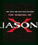 Watch By Any Means Necessary: The Making of \'Jason X\' Vodlocker