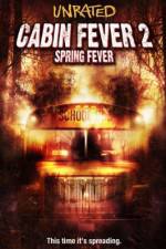 Watch Cabin Fever 2 Spring Fever Vodlocker