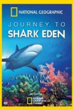 Watch National Geographic Journey to Shark Eden Vodlocker