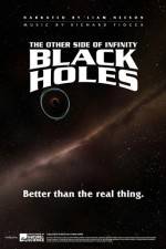 Watch Black Holes: The Other Side of Infinity Vodlocker