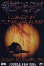 Watch Flowers of Flesh and Blood (Gini piggu 2: Chiniku no hana) Vodlocker