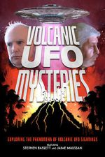 Watch Volcanic UFO Mysteries Vodlocker