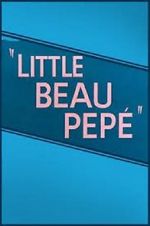 Watch Little Beau Pep (Short 1952) Vodlocker