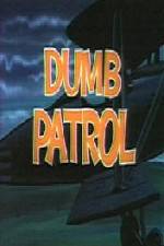 Watch Dumb Patrol Vodlocker