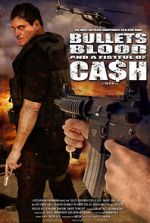 Watch Bullets, Blood & a Fistful of Ca$h Vodlocker