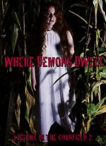 Watch Where Demons Dwell: The Girl in the Cornfield 2 Vodlocker