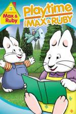 Watch Max & Ruby: Playtime with Max & Ruby Vodlocker