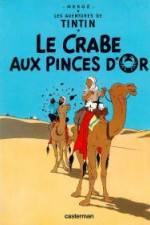 Watch Les aventures de Tintin Le crabe aux pinces d'or 1 Vodlocker