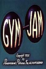 Watch Gym Jam Vodlocker
