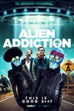 Watch Alien Addiction Vodlocker