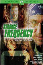 Watch Strange Frequency Vodlocker