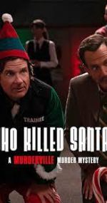 Watch Who Killed Santa? A Murderville Murder Mystery Vodlocker