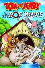 Watch Tom And Jerry In The Dog House Vodlocker