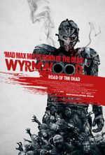 Watch Wyrmwood: Road of the Dead Vodlocker