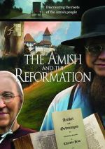 Watch The Amish and the Reformation Vodlocker