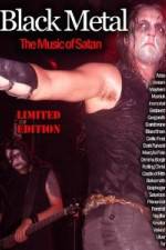Watch Black Metal: The Music Of Satan Vodlocker