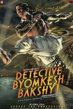 Watch Detective Byomkesh Bakshy! Vodlocker