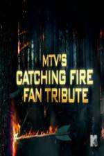 Watch MTV?s The Hunger Games: Catching Fire Fan Tribute Vodlocker