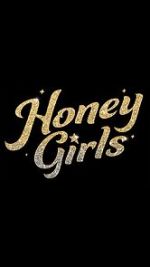 Watch Honey Girls Vodlocker