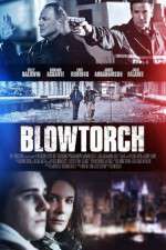 Watch Blowtorch Vodlocker