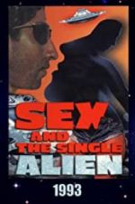 Watch Sex and the Single Alien Vodlocker