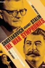Watch The War Symphonies Shostakovich Against Stalin Vodlocker