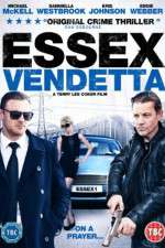 Watch Essex Vendetta Vodlocker