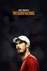 Watch Andy Murray: Resurfacing Vodlocker