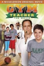Watch Gym Teacher: The Movie Vodlocker