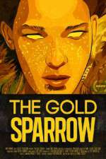 Watch The Gold Sparrow Vodlocker