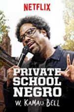 Watch W. Kamau Bell: Private School Negro Vodlocker