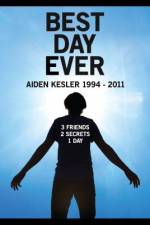 Watch Best Day Ever: Aiden Kesler 1994-2011 Vodlocker
