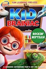 Watch Kid Brainiac: Rockin\' Reptiles Vodlocker