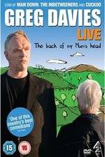 Watch Greg Davies Live 2013: The Back Of My Mums Head Vodlocker