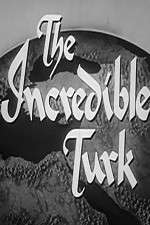 Watch The Incredible Turk Vodlocker
