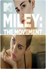 Watch Miley: The Movement Vodlocker