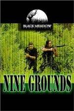 Watch Nine Grounds Vodlocker