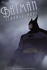 Watch Batman: Strange Days (TV Short 2014) Vodlocker