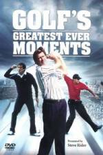 Watch Golfs Greatest Ever Moments Vol 1 Vodlocker