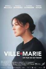 Watch Ville-Marie Online Vodlocker