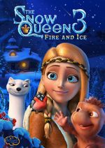 Watch The Snow Queen 3: Fire and Ice Vodlocker