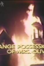 Watch The Strange Possession of Mrs Oliver Vodlocker