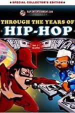 Watch Through the Years of Hip Hop, Vol. 1: Graffiti Vodlocker