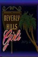 Watch Beverly Hills Girls Vodlocker