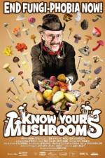 Watch Know Your Mushrooms Vodlocker