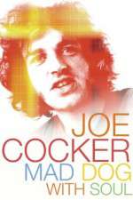 Watch Joe Cocker: Mad Dog with Soul Vodlocker