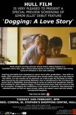 Watch Dogging A Love Story Vodlocker