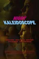 Watch Night Kaleidoscope Vodlocker