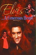 Watch Elvis: A Generous Heart Vodlocker