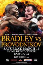 Watch Tim Bradley vs. Ruslan Provodnikov Vodlocker